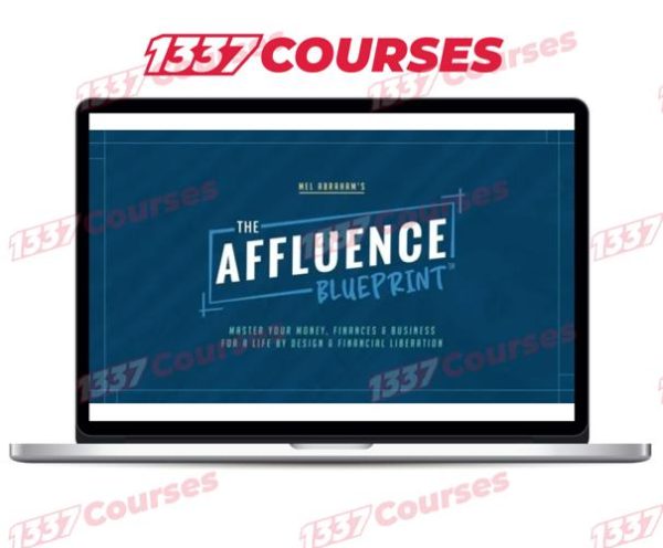 Mel Abraham – The Affluence Blueprint 2.0