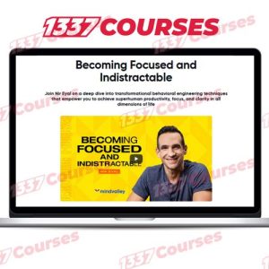 MindValley – Nir Eyal – Becoming Focused & Indistractable