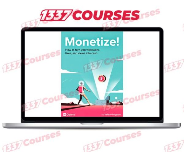 Monetize! Turn Your Followers, Likes, and Views into Cash