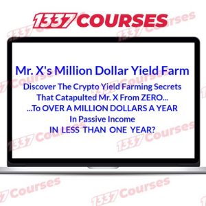 Mr X’s Million Dollar Yield Farm
