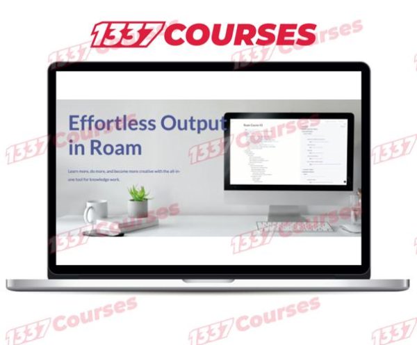 Nat Elliason – Effortless Output in Roam