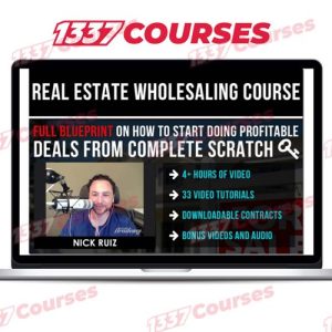 Nick Ruiz – Real Estate Wholesaling Course