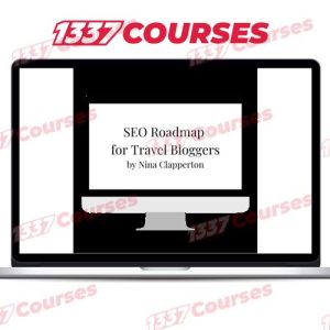 Nina Clapperton – SEO Roadmap for Travel Bloggers