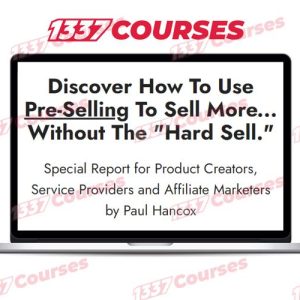 Paul Hancox – The Presell System