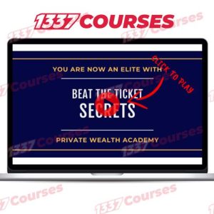 Private Wealth Academy – Beat The Ticket Secrets