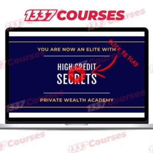 Private Wealth Academy – High Credit Secrets
