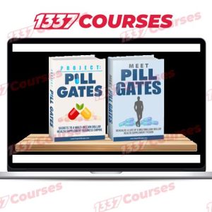 Project – Pill Gates – Secrets To A Multi-Billion Dollar Health Supplement Business Empire!