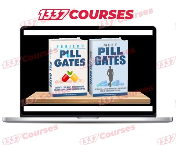 Project – Pill Gates – Secrets To A Multi-Billion Dollar Health Supplement Business Empire!