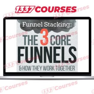 Russell Brunson – Funnel Stacking – 3 Core Funnels