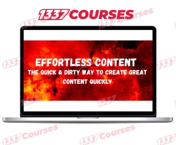 Ryan Booth – Effortless Content – The Quick & Dirty Way To Create GREAT Content Quickly