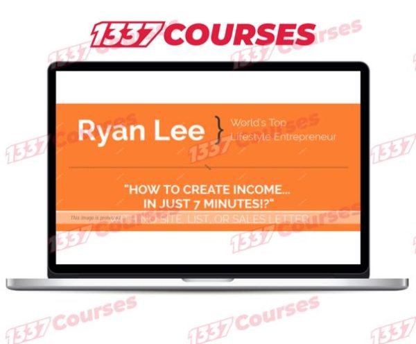 Ryan Lee – 7 Minute Income