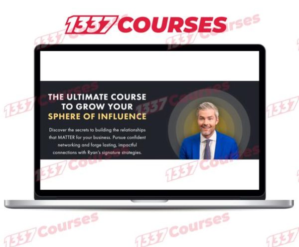 Ryan Serhant – The Ultimate Course To Grow Your Sphere of Influence