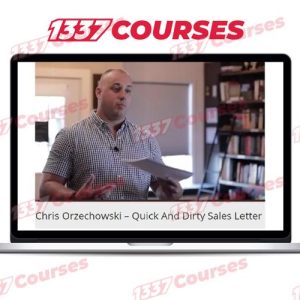 Chris Orzechowski – Quick And Dirty Sales Letter