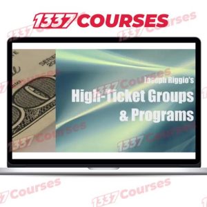 Dr. Joseph Riggio – Million-Dollar High-Ticket Groups & Programs 2.0