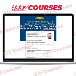Duston MacGroarty – Build A $1K/Day Affiliate Business