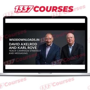 MasterClass – David Axelrod and Karl RoveTeach Campaign Strategy and Messaging