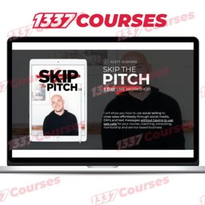Scott Oldford – Skip The Pitch 5 Day Workshop