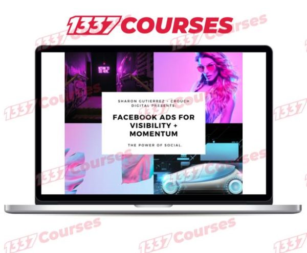 Sharon Gutierrez – Facebook Ads Visibility + Momentum