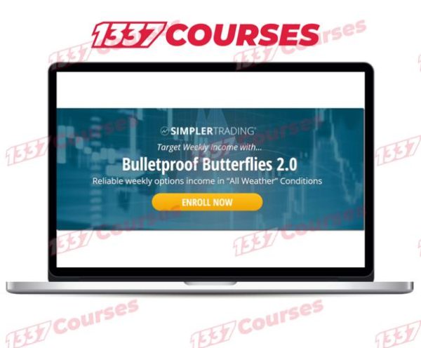 Simpler Trading – Bulletproof Butterflies 2.0 Elite