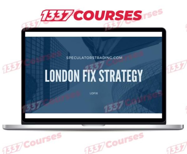 Speculators Trading – London Fix Strategy Course + Edge Defining Fundamental Trading Course