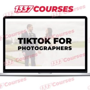 Taylor Jackson – TikTok for Photographers (10K in 2 Weeks)
