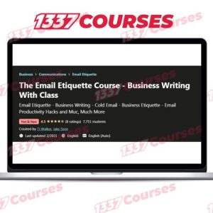 The Email Etiquette Course – Business Writing With Class