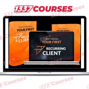 Tim’s Training – Your First Recurring Client
