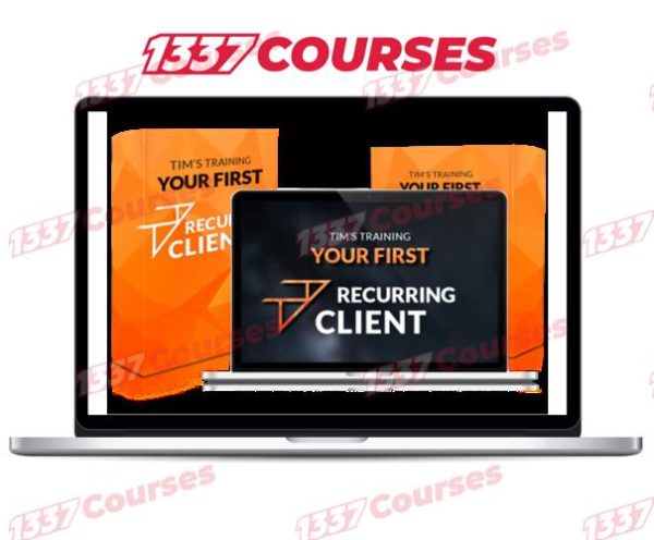 Tim’s Training – Your First Recurring Client