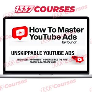Tommie Powers – How To Master YouTube Ads (FOUNDR)