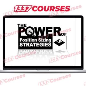 Van Tharp – The Power of Position Sizing Strategies